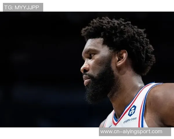 恩比德重拾状态展现封盖能力与防守影响力引发关注