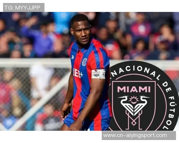 迈阿密国际对27岁圣洛伦索后卫约韩罗马纳表现出浓厚兴趣